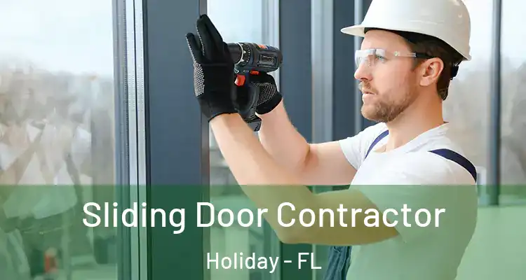 Sliding Door Contractor Holiday - FL